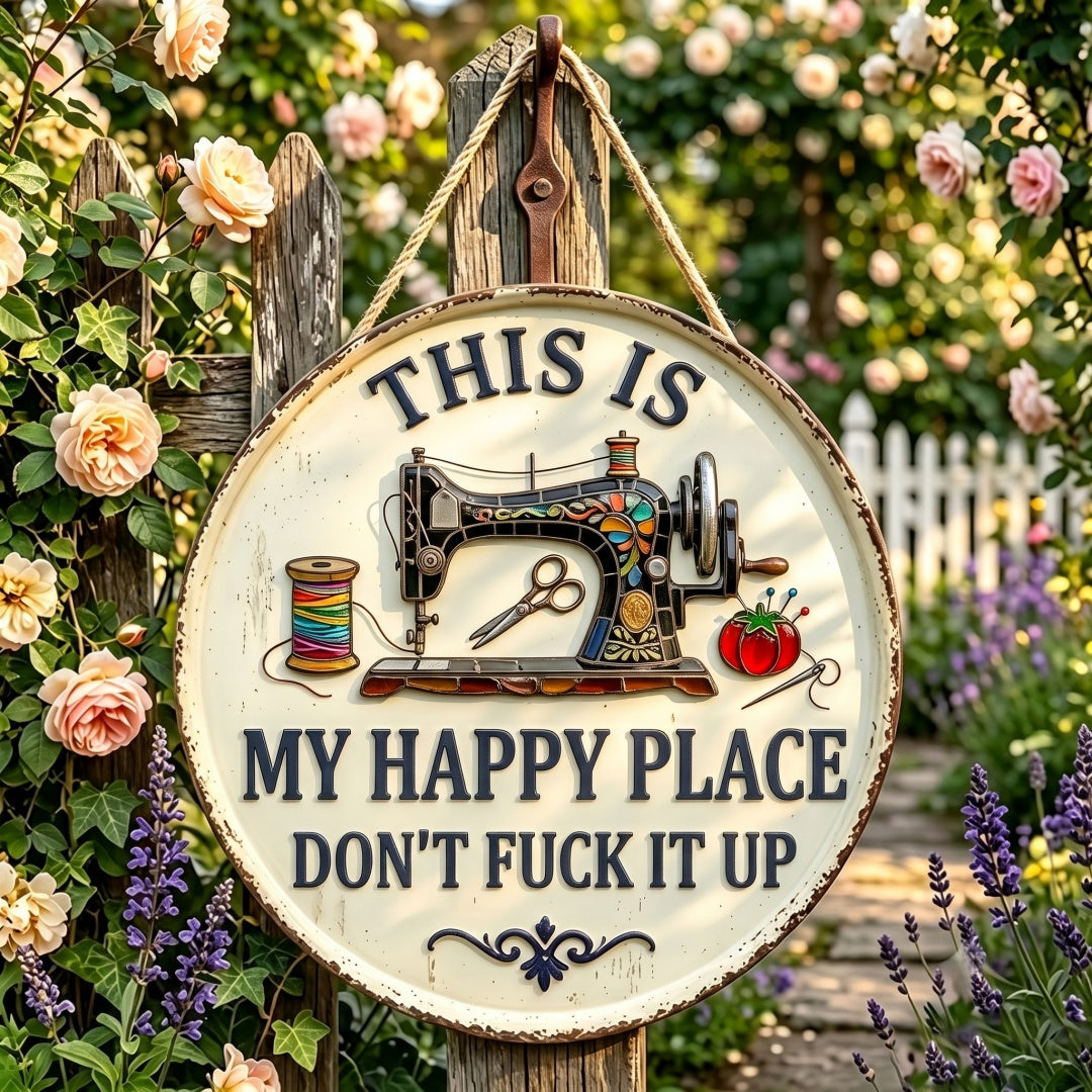 Vintage Sewing Machine Round Metal Sign – “This Is My Happy Place” For Sewers, Quilters & Crafters